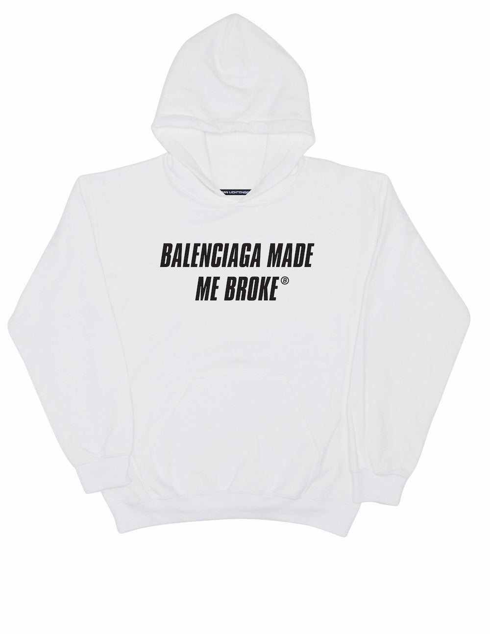MADE ME BROKE HOODIE