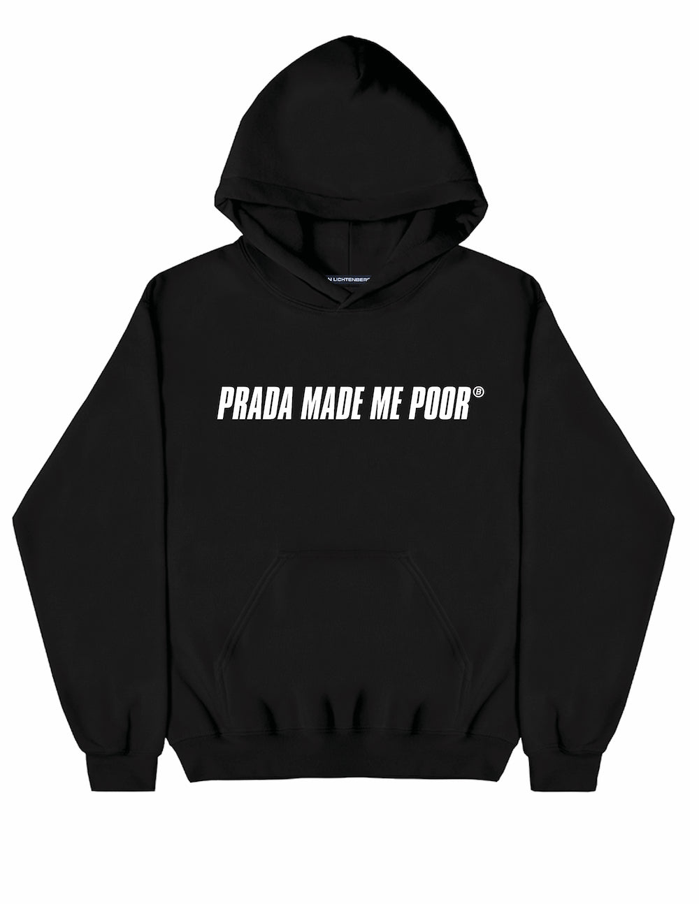 MADE ME POOR HOODIE