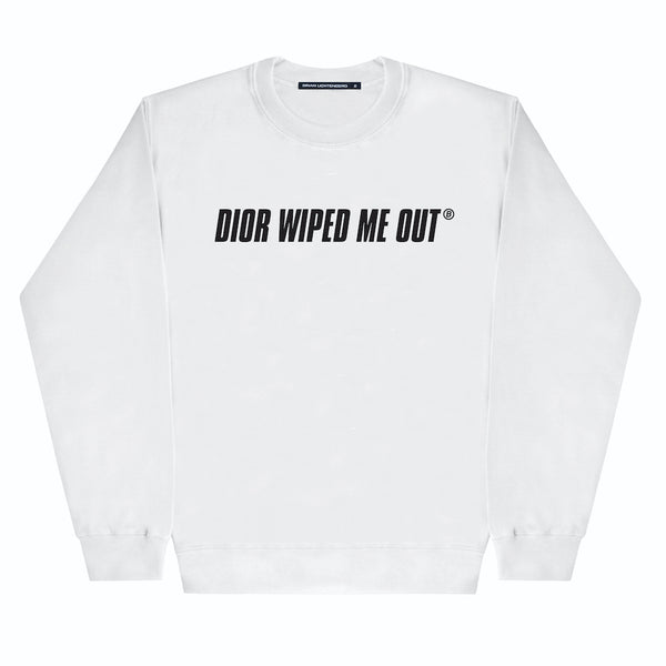 WIPED ME OUT SWEATSHIRT