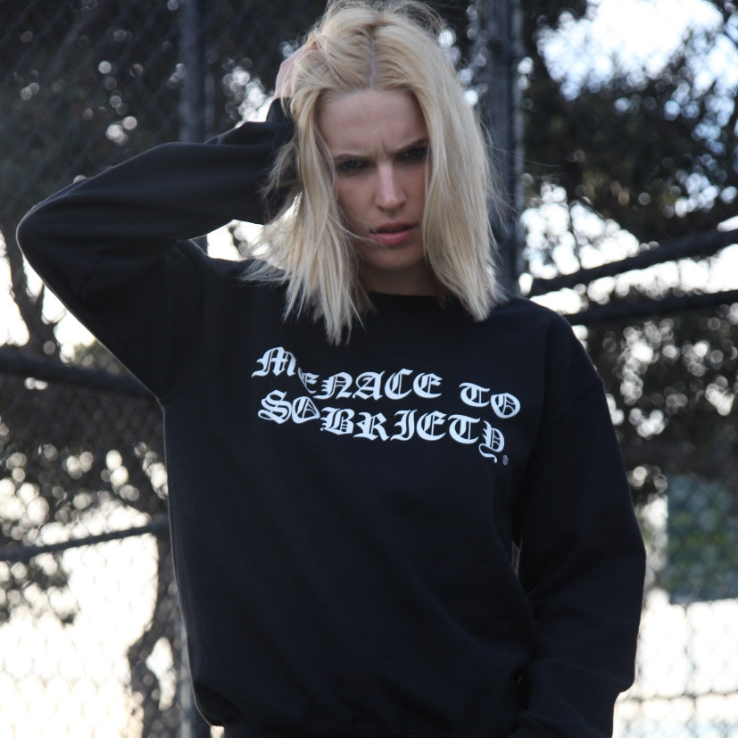 MENACE TO SOBRIETY SWEATSHIRT