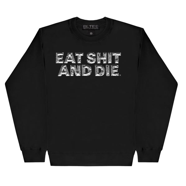 EAT SHIT AND DIE SWEATSHIRT BLACK BRIAN LICHTENBERG BLTEE STREETWEAR